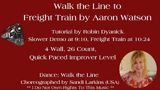 Walk the Line for FreightTrain by Aaron Watson Line Dance Tutorial and Demos [upl. by Ameluz485]