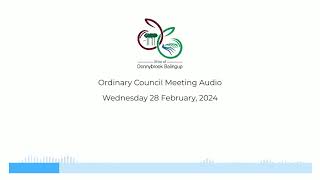 Ordinary Council Meeting  28 February 2024 Audio [upl. by Kho669]