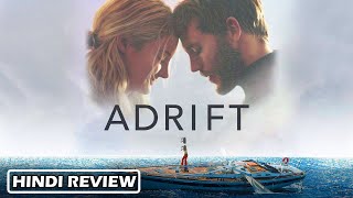 Adrift Movie Review  Zaib Review [upl. by Mendelson]