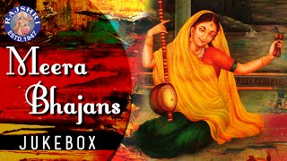 Meera Bhajans Jukebox  Collection of Top Meera Bhajans  Popular amp Best Meera Bhajans [upl. by Gilus]