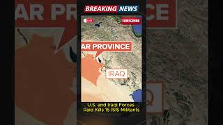 US and Iraqi Forces Raid Kills 15 ISIS Militants shorts [upl. by Feenah734]