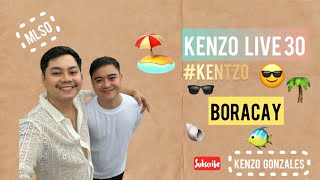 KENZO is live in BORACAY kentzo  LIVE 30 [upl. by Sedecrem]