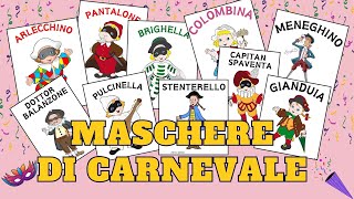 Filastrocche sulle MASCHERE ITALIANE  CARNEVALE [upl. by Eecyaj]