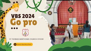 VBS 2024  song Go pro  Marthoma church oyoor [upl. by Cynthea995]