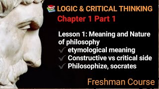 LOGIC AND CRITICAL THINKING  Chapter 1 Part 1 [upl. by Ferde]