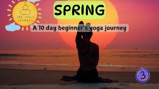 Day 3  SPRING  A FREE 10 DAY YOGA JOURNEY  हिन्दी  BEGINNERS YOGA  SHIVANI  YOGA JOURNEY [upl. by Cinamod198]