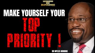 MAKE YOURSELF YOUR TOP PRIORITY  Myles Munroe Motivation Speech [upl. by Refinneg]