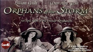 Orphans of the Storm 1921  Full Drama Romance Movie  Dorothy and Lillian Gish  DW Griffith [upl. by Ilime637]