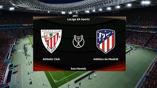 Athletic Bilbao vs Atletico Madrid  Estadio San Mamés  202324 Copa del Rey  PES 2021 [upl. by Jessen]