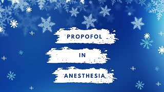 Propofol In Anesthesia [upl. by Smailliw404]