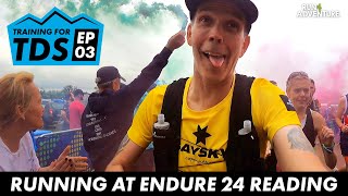 ENDURE24 READING  Training for TDS at UTMB vlog series  Ep 3  Longest Run  Run4Adventure [upl. by Sylram]