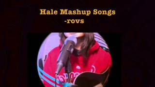 Hale Mashup Songs  Rovs Romerosa [upl. by Adlog844]