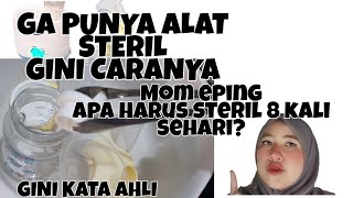 Cara Steril Pompa asi dan Botol Bayi manual tanpa sterilizer  Manajemen cuci steril ibu eping [upl. by Aikemat]