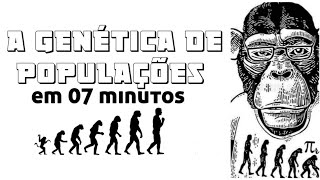 A GENÉTICA DE POPULAÇÕES EM 7 MINUTOS [upl. by Moraj889]