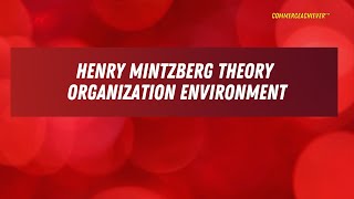 Henry Mintzberg Theory [upl. by Suzette]