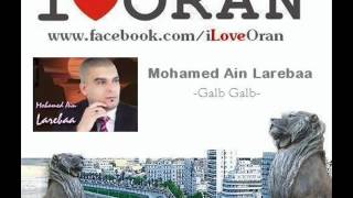 Mohamed Ain Larebâa  El Galb [upl. by Stenger]