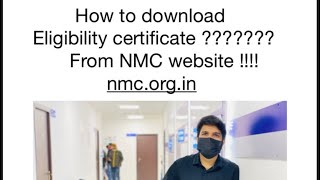 NMC eligibility certificate  How to download NMC ELIGIBILITY CERTIFICATE  ONLINE PROCESS [upl. by Grogan]