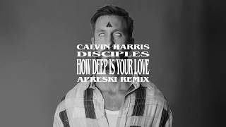 Calvin Harris amp Disciples  How Deep Is Your Love APRESKI Remix [upl. by Rehpotsirhk555]