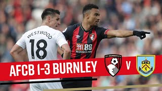 FRUSTRATED BY THE CLARETS  AFC Bournemouth 13 Burnley [upl. by Jankell]