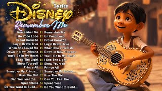 Latest Disney Songs Soundtrack 👑 Remember Me  Coco Lyrics 💃 Nice Weekend With Disney Songs [upl. by Sad]