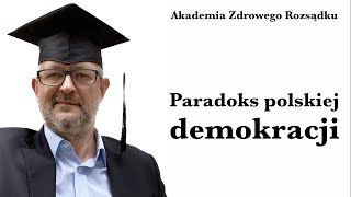 Paradoks polskiej demokracji [upl. by Reel]