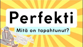 Perfekti  Mitä on tapahtunut [upl. by Vinn]