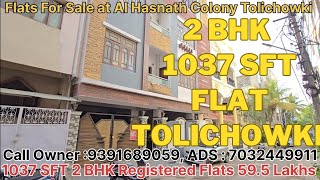 Registered Flats For Sale at Al Hasnath Colony Tolichowki Hyderabad 1037 SFT 2BHK 2nd Floor 59Lakhs [upl. by Ledif]