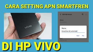 Cara Setting Apn Smartfren Di Hp Vivo [upl. by Meridith]