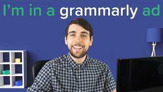 What its Like to be in a Grammarly ad [upl. by Cassi]