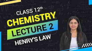 2 Henrys law  Solutions class 12 chemistry [upl. by Golightly408]