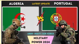 Portugal vs Algeria Military Power Comparison 2024  Who Would Win [upl. by Mayda]