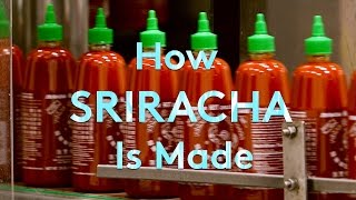 How Sriracha Is Made  How Stuff Is Made  Refinery29 [upl. by Bunny429]