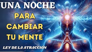 ✨REPROGRAMA TU SUBCONSCIENTE Y ATRAE ABUNDANCIA MIENTRAS DUERMES  Cambia tu vida Ley de Atracción✨ [upl. by Adnilra]