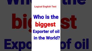 Who is the Biggest Exporter of Oil  General Knowledge Question Answers gk tiktok quiz english [upl. by Teerell720]