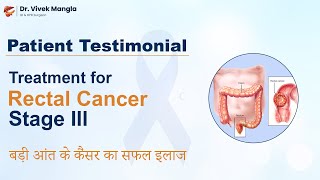 Successful treatment for stage 3 rectal cancer Patient and treatment perspectives [upl. by Normak19]