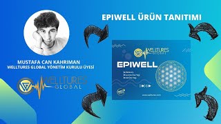 Welltures Global Epiwell Ürün Tanıtımı [upl. by Ennalyrehc]