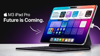 M3 iPad Pro 2024 — The REAL M3 MacBook Killer is Ready [upl. by Travax463]