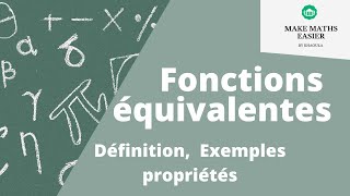 Fonctions équivalentes  définitions et exemples [upl. by Yettie]