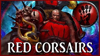 RED CORSAIRS  Piratical Renegades  Warhammer 40k Lore [upl. by Carlee]