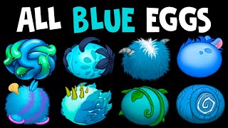 All Blue Eggs  My Singing Monsters [upl. by Ahsatniuq]