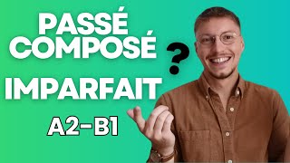 Passé Composé or Imparfait  Full course French A2B1 [upl. by Wendolyn]