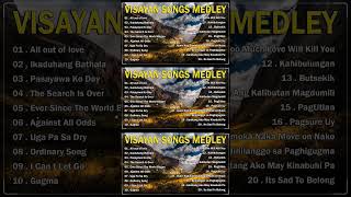 VISAYAN SONGS MEDLEY 🎶All out of love  Ikaduhang Bathala  Pasayawa Ko Day [upl. by Hanzelin]