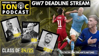 DREAM TEAM TONIC GW7 DEADLINE STREAM  SUN DREAM TEAM 202425  FANTASY FOOTBALL TIPS [upl. by Haya325]