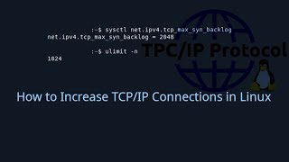 How to Increase Network TCPIP Connections in Linux [upl. by Oxford42]