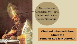 Chalcedonian Scholars Admit The Tome of Leo is AntiCyril and Nestorian [upl. by Katheryn]