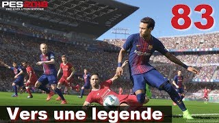 PES 2018 Vers une legende 83 El Buitre was here [upl. by Simpson679]