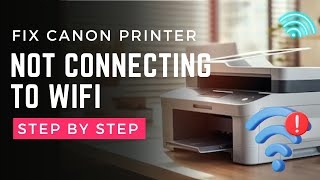 Fix Canon Printer Not Connecting to WiFi [upl. by Charteris629]