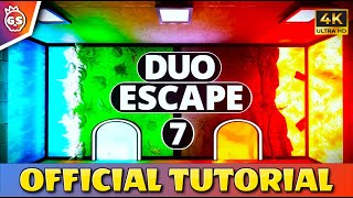 Extreme Duo Escape 7  Official Tutorial [upl. by Malvina963]