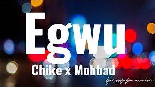 Chikè amp Mohbad  Egwu Lyrics [upl. by Lashar]