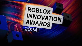 Roblox Innovation Awards  RDC 2024 [upl. by Ilrac]